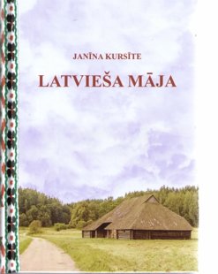 Kursīte Janīna Latvieša māja