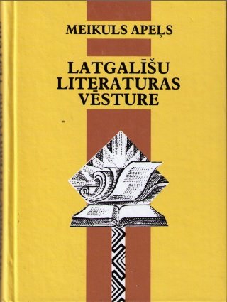 Apeļs Meikuļs Latgalīšu literaturas vēsture