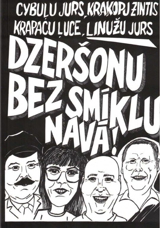 Cybuļu Jurs, Krakopu Zintis, Krapacu Ļuce, Linužu Jurs Dzeršonu bez smīklu navā!