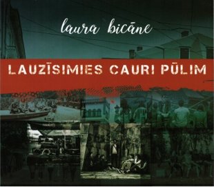 Bicāne Laura Lauzīsimies cauri pūlim