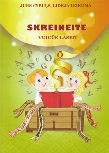 Cybuļs Jurs, Leikuma Lideja Skreineite (vuicūs laseit)