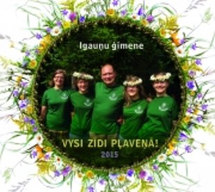 Igauņu ģimene Vysi zīdi pļaveņā