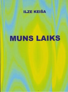 Keiša Ilze Muns laiks