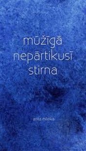 Mileika Anita mūžīgā nepārtikusī stirna