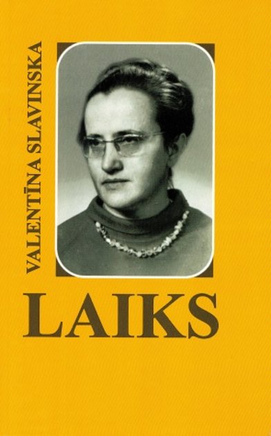Slavinska Valentīna Laiks