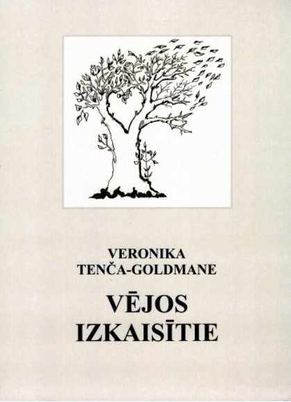 Tenča-Goldmane Veronika Vējos izkaisītie