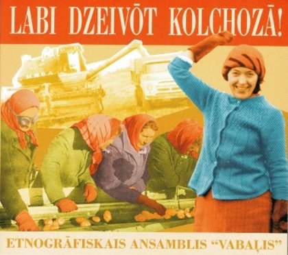 Vabaļis Labi dzeivuot kolhozā